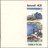 Level 42 - Staring at the Sun lyrics
