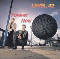 Level 42 - Forever Now lyrics