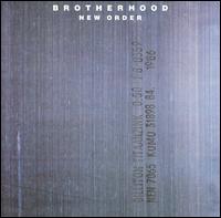 New Order - Brotherhood lyrics