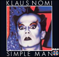 Klaus Nomi - Simple Man lyrics