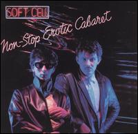 Soft Cell - Non-Stop Erotic Cabaret lyrics