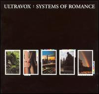 Ultravox - Systems of Romance lyrics