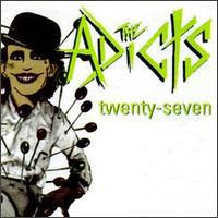 The Adicts - Twenty-Seven lyrics