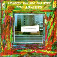 The Adverts - Crossing the Red Sea with the Adverts lyrics