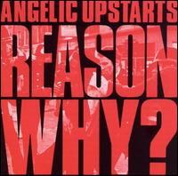 Angelic Upstarts - Reason Why? lyrics