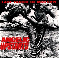 Angelic Upstarts - Last Tango in Moscow lyrics