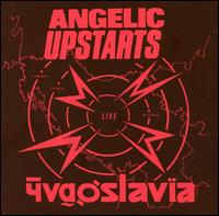 Angelic Upstarts - Live in Yugoslavia lyrics