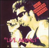 The Anti-Nowhere League - Live Animals lyrics