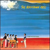 The Boomtown Rats - Tonic for the Troops [UK] lyrics