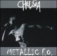 Chelsea - Metallic F.O.: Live at CBGBs lyrics