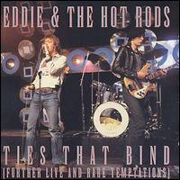 Eddie & the Hot Rods - Ties That Bind lyrics