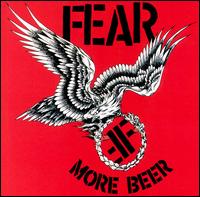 Fear - More Beer lyrics