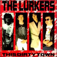 Lurkers - This Dirty Town lyrics