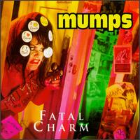 The Mumps - Fatal Charm lyrics