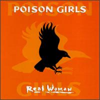 Poison Girls - Real Woman lyrics