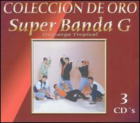 Super Banda G - Coleccion De Oro: Descarga Tropical lyrics