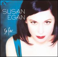 Susan Egan - So Far lyrics