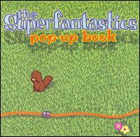 The Superfantastics - Pop-up Book lyrics