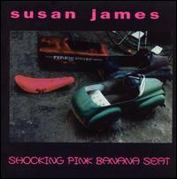 Susan James - Shocking Pink Banana Seat lyrics