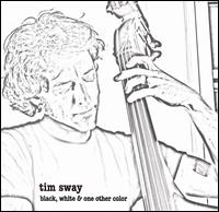 Tim Sway - Black, White & One Other Color lyrics