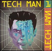 Tech Man 1 - Tech Man 1 lyrics