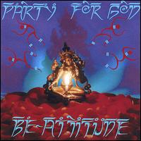 Be-Attitude - Party for God lyrics