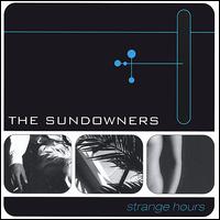 The Sundowners - Strange Hours lyrics
