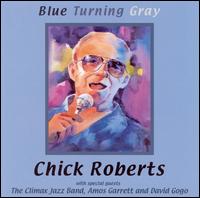 Chick Roberts - Blue Turning Gray lyrics