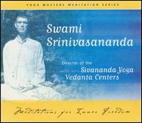 Swami Srinivasananda - Meditation for Inner Freedom lyrics