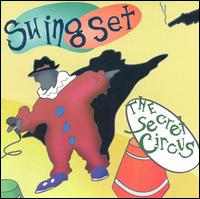 Swing Set - The Secret Circus lyrics