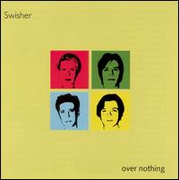 Swisher - Over Nothing lyrics