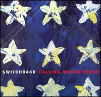 Switchback - Falling Water River lyrics