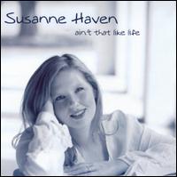 Susanne Haven - Ain't That Like Life lyrics