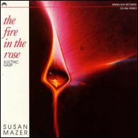 Susan Mazer - The Fire in the Rose lyrics