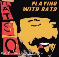 Ratso & Switchblade - Playing With Rats [live] lyrics