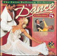 Swiss Ballroom Orchestra - Let's Dance, Vol. 5 lyrics