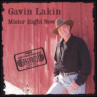 Gavin Lakin Group - Mister Right Now lyrics