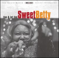 Sweet Betty - Live and Let Live lyrics