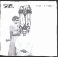 The Swarf Sisters - Midwife Crisis lyrics