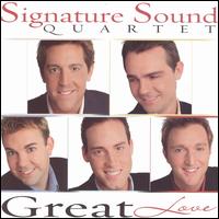 Signature Sound Quartet - Great Love lyrics