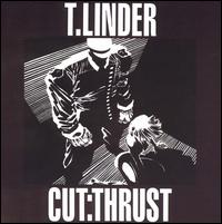 T.Linder - Cut:Thrust lyrics