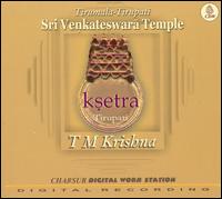 T.M. Krishna - Ksetra Tirupathi lyrics
