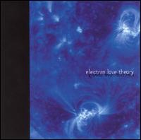 Electron Love Theory - Electron Love Theory lyrics
