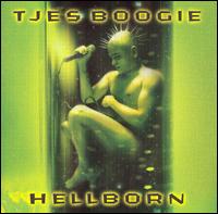 Tjes Boogie - Hellborn lyrics