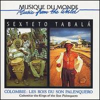 Sexteto Tabala - Kings of the Son Palenquero lyrics