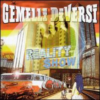 Gemelli Diversi - Reality Show lyrics