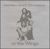 Socrates Drank the Conium - On the Wings lyrics