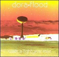 Dora Flood - Walk a Light Year Mile lyrics