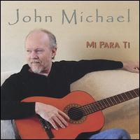 John Michael - Mi Para Ti lyrics