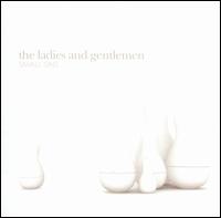 The Ladies and Gentlemen - Small Sins lyrics